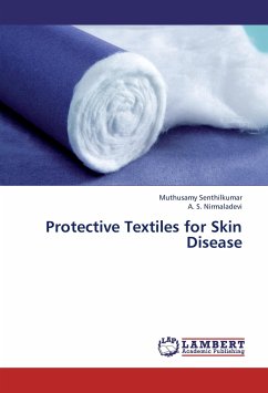 Protective Textiles for Skin Disease - Senthilkumar, Muthusamy;Nirmaladevi, A. S.