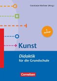 Fachdidaktik für die Grundschule 1.-4. Schuljahr - Kunst - Didaktik für die Grundschule