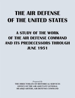 The Air Defense of the United States - Directorate of Historical Services; Air Defense Command