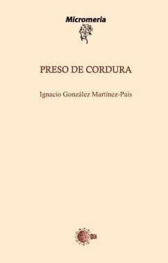 Preso de cordura - González Martínez-Pais, Ignacio