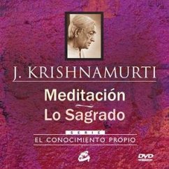 Meditación ; Lo sagrado : el conocimiento propio - Krishnamurti, J.