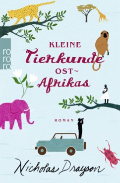 Kleine Tierkunde Ostafrikas - Drayson, Nicholas