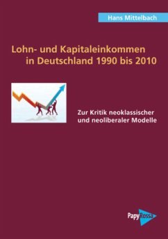 Lohn- und Kapitaleinkommen in Deutschland 1990 bis 2010 - Mittelbach, Hans