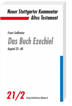 Das Buch Ezechiel / Neuer Stuttgarter Kommentar, Altes Testament 21/2, Tl.2 - Sedlmeier, Franz