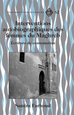 Interventions autobiographiques des femmes du Maghreb - Farhoud, Samira