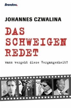 Das Schweigen redet - Czwalina, Johannes