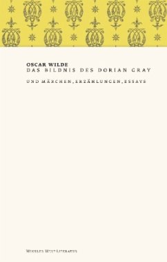Cover Das Bildnis des Dorian Gray und Märchen, Erzählungen, Essays