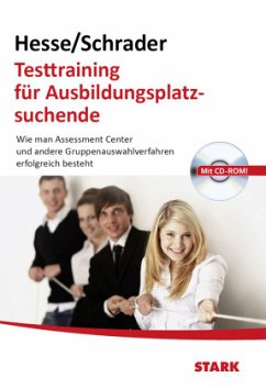 STARK Testtraining für Ausbildungsplatzsuchende, m. CD-ROM - Hesse, Jürgen;Schrader, Hans Christian