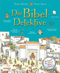 Die Bibel-Detektive - Martin, Peter; Kent, Peter