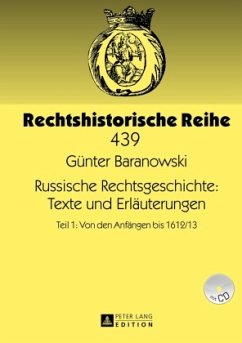 Russische Rechtsgeschichte: Texte und Erläuterungen - Baranowski, Günter