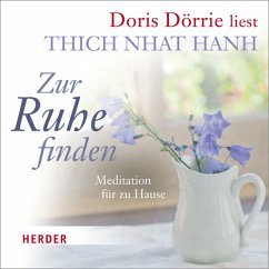 Zur Ruhe finden - Thich Nhat Hanh