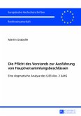 Die Pflicht des Vorstands zur Ausführung von Hauptversammlungsbeschlüssen