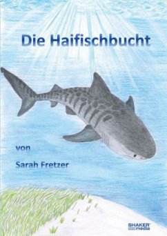 Die Haifischbucht - Fretzer, Sarah