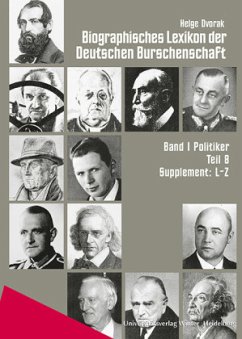 Biographisches Lexikon der Deutschen Burschenschaften / Supplement L-Z / Biographisches Lexikon der Deutschen Burschenschaft 1, Tl.8 - Dvorak, Helge