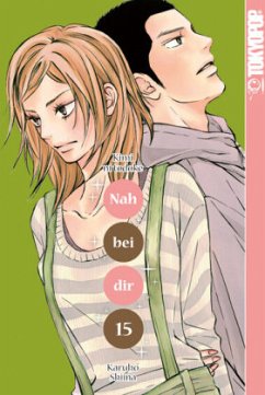 Nah bei dir - Kimi ni todoke Bd.15 - Shiina, Karuho