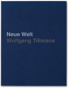 Cover Wolfgang Tillmans. Neue Welt, Art Edition
