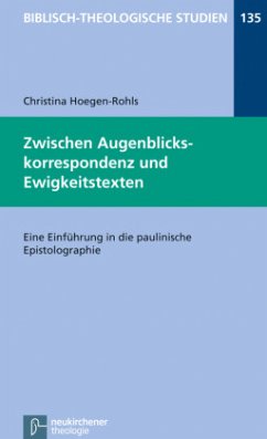 Zwischen Augenblickskorrespondenz und Ewigkeitstexten - Hoegen-Rohls, Christina