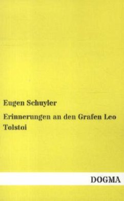 Erinnerungen an den Grafen Leo Tolstoi - Schuyler, Eugen