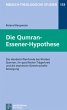 Die Qumran-Essener-Hypothese - Bild 1
