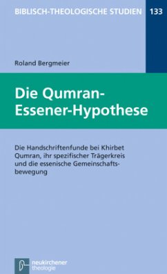 Die Qumran-Essener-Hypothese - Bergmeier, Roland