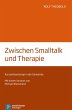 Zwischen Smalltalk und Therapie - Bild 1