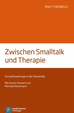 Zwischen Smalltalk und Therapie - Theobold, Rolf