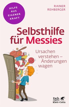 Selbsthilfe für Messies (Fachratgeber Klett-Cotta) - Rehberger, Rainer