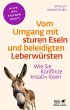 Vom Umgang mit sturen Eseln und... - Bild 1