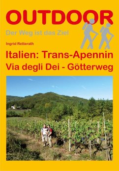 Italien: Trans-Apennin Via degli Dei - Götterweg - Retterath, Ingrid