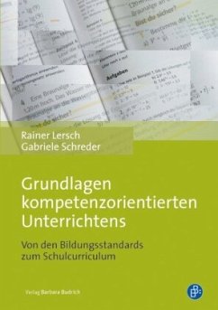 Grundlagen kompetenzorientierten Unterrichtens - Lersch, Rainer;Schreder, Gabriele