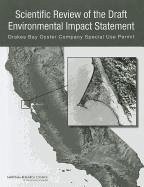 Scientific Review of the Draft Environmental Impact Statement - National Research Council; Division On Earth And Life Studies; Ocean Studies Board; Committee on the Evaluation of the Drakes Bay Oyster Company Special Use Permit Deis and Peer Review