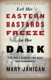 Let the Eastern Bastards Freeze in the Dark