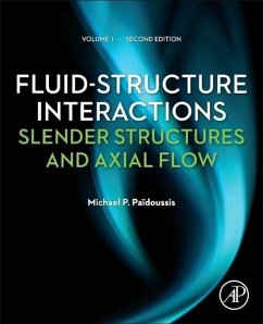 Fluid-Structure Interactions - Paidoussis, Michael P. (Professor Emeritus of Mechanical Engineering