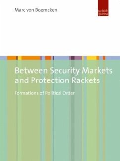 Between Security Markets and Protection Rackets - Boemcken, Marc von