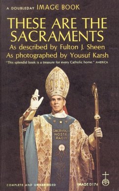 These Are the Sacraments - Sheen, Fulton J.