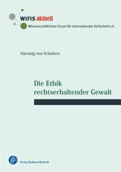 Die Ethik rechtserhaltender Gewalt - Schubert, Hartwig von