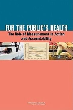 For the Public's Health - Institute Of Medicine; Board on Population Health and Public Health Practice; Committee on Public Health Strategies to Improve Health