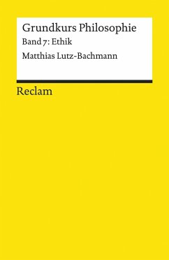 Grundkurs Philosophie / Ethik - Lutz-Bachmann, Matthias