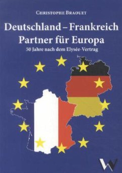 Deutschland - Frankreich: Partner für Europa - Braouet, Christophe