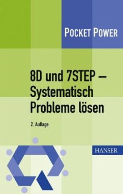 8D und 7STEP - Systematisch Probleme lösen - Jung, Berndt;Schweißer, Stefan;Wappis, Johann