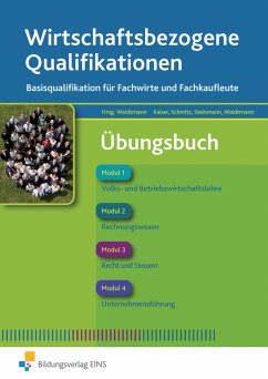 Wirtschaftsbezogene Qualifikationen - Kaiser, Silvia; Schmitz, Udo; Steinmann, Bernd; Weidtmann, Bernd