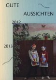 Gute Aussichten 2012/2013