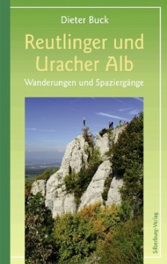 Reutlinger und Uracher Alb - Buck, Dieter