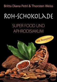 Roh-Schokolade - Petri, Britta Diana;Weiss, Thorsten
