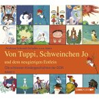 Die schönsten Kindergeschichten der DDR, Folge 2: Von Tuppi, Schweinchen Jo und dem neugierigen Entlein (MP3-Download)