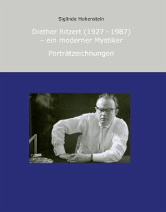 Diether Ritzert (1927 - 1987) - ein moderner Mystiker - Hohenstein, Siglinde