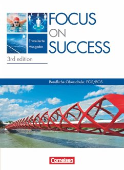 Focus on Success B1-B2: 11./12. Jahrgangsstufe. Schülerbuch - Hadgraft, Megan;Straßer, Josef;Diermayr, Angela