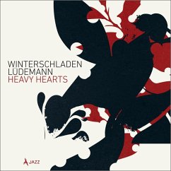 Heavy Hearts (First Album) - Lüdemann,Hans & Reiner Winterschladen