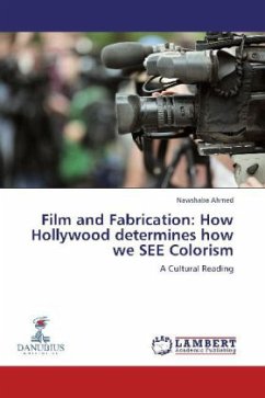 Film and Fabrication: How Hollywood determines how we SEE Colorism Film and Fabrication: How Hollywood determines how we SEE Colorism