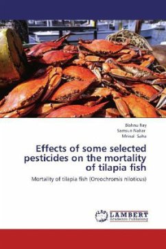 Effects of some selected pesticides on the mortality of tilapia fish - Ray, Bishnu;Nahar, Samsun;Saha, Mrinal